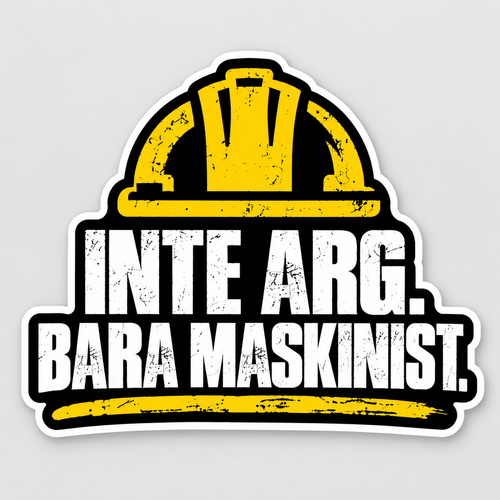 Rastboden-dekal – Inte arg. Bara maskinist.