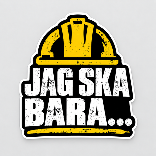 Rastboden-dekal – Jag ska bara…