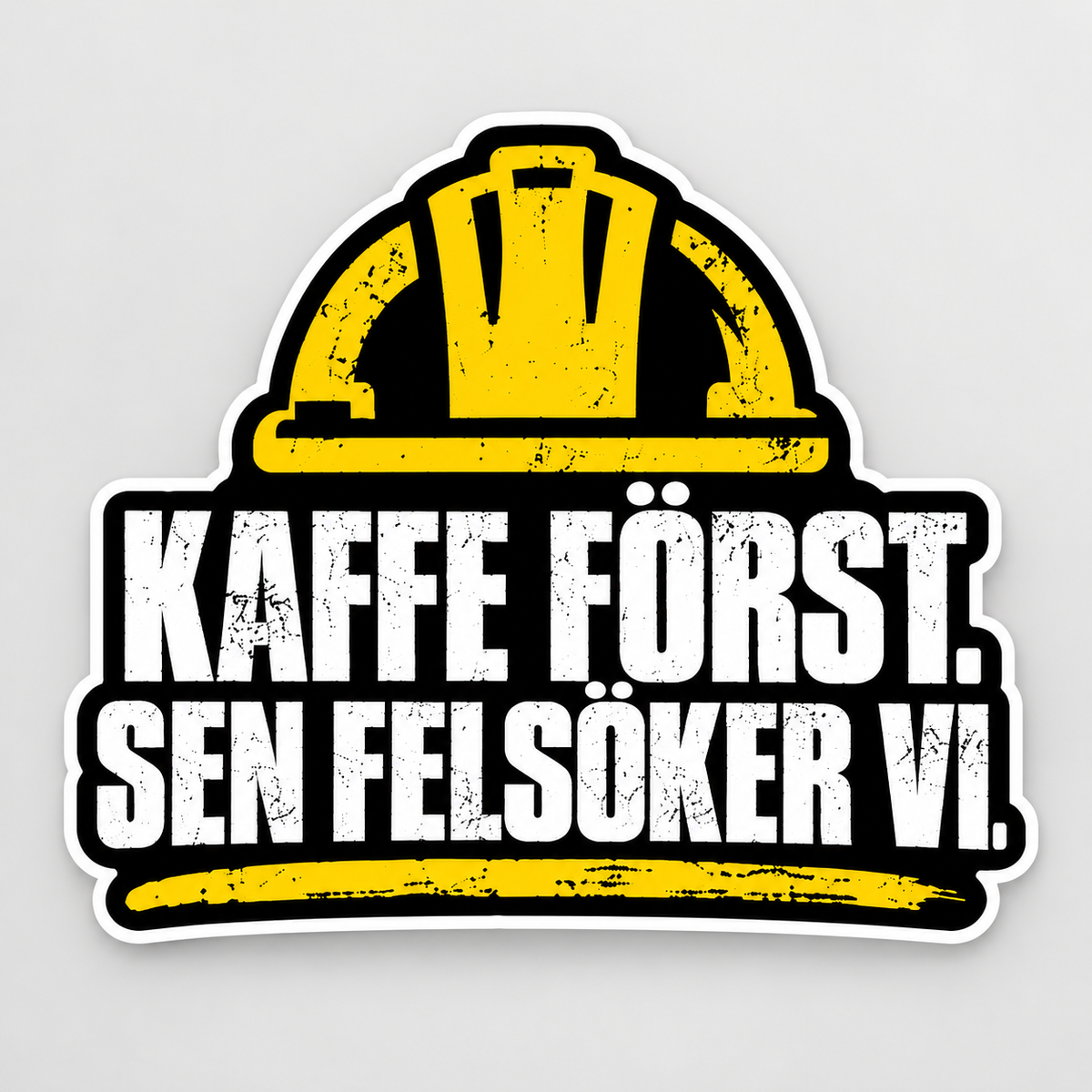 Rastboden-dekal – Kaffe först. Sen felsöker vi.